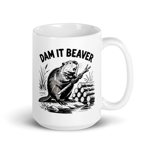 Dam It Beaver White Mug