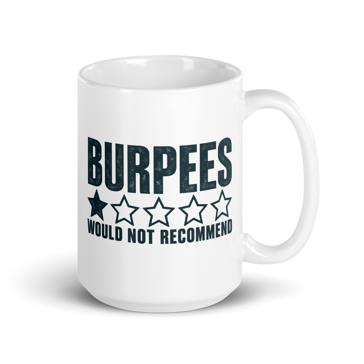 Burpees: Would Not Recommend White Mug