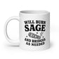 Will Burn Sage and Bridges as Needed White Mug