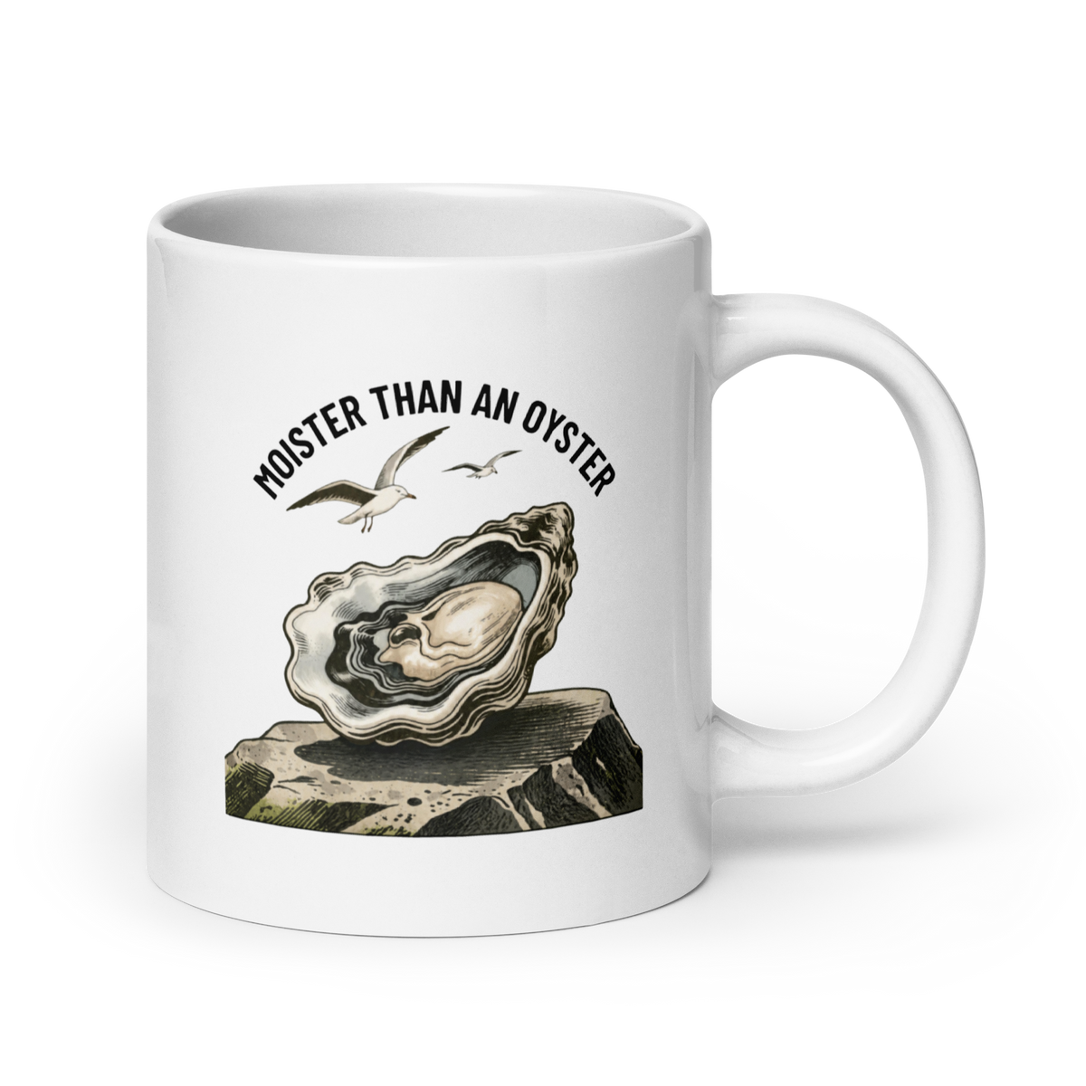 Moister Than an Oyster White Mug