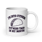 Fit’ness Taco in My Mouth White Mug