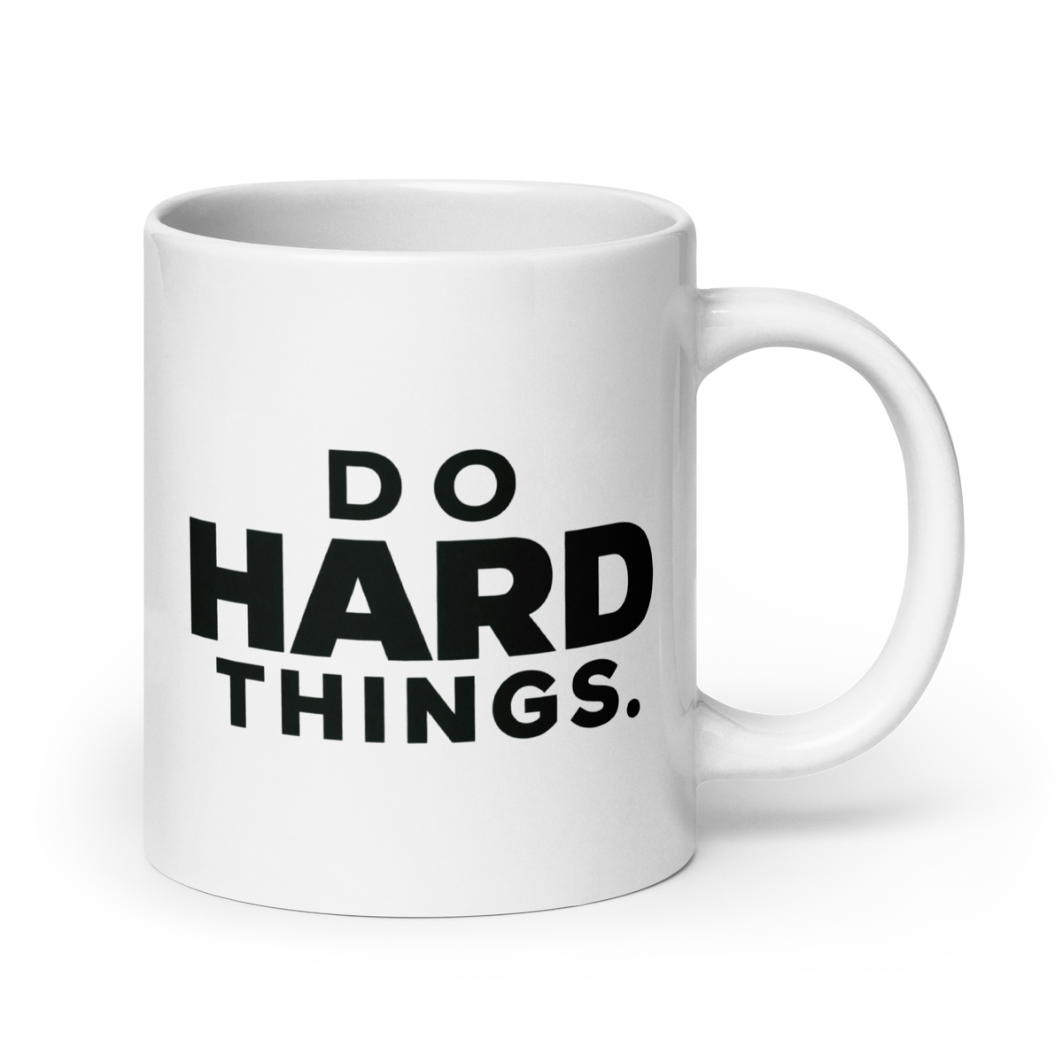 Do Hard Things White Mug