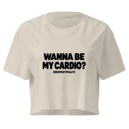 Wanna Be My Cardio? Relaxed Crop Top