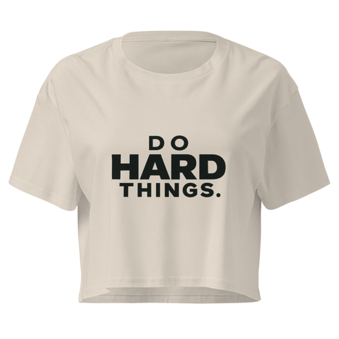 Do Hard Things Relaxed Crop Top