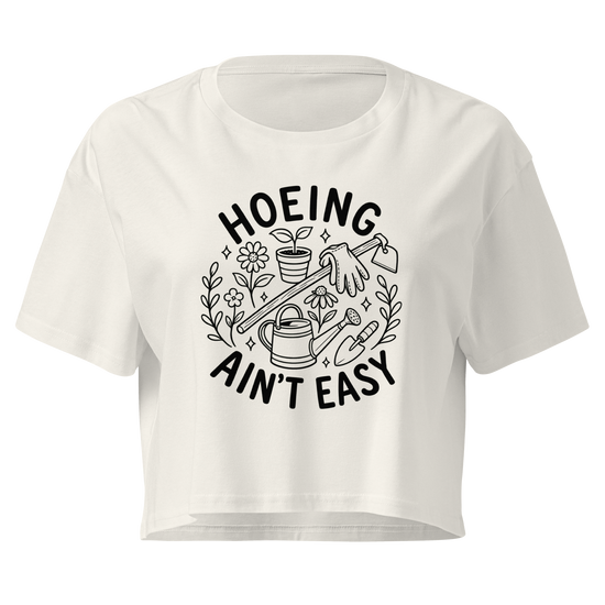 Hoeing Ain't Easy Relaxed Crop Top - Ecru