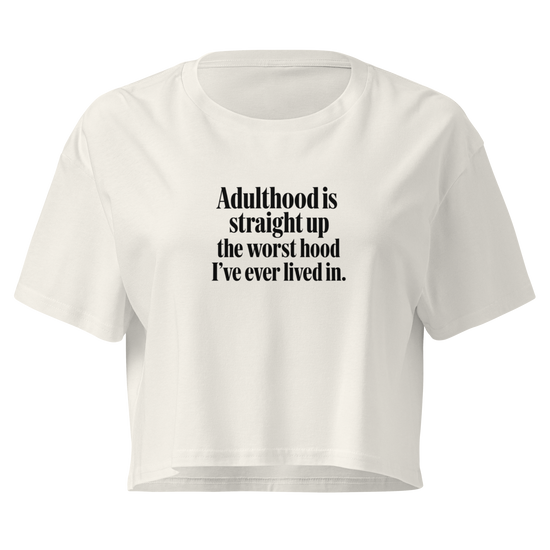 Adulthood Is the Worst Relaxed Crop Top - Ecru