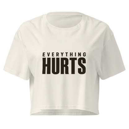 Everything Hurts Relaxed Crop Top
