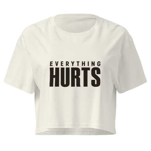 Everything Hurts Relaxed Crop Top