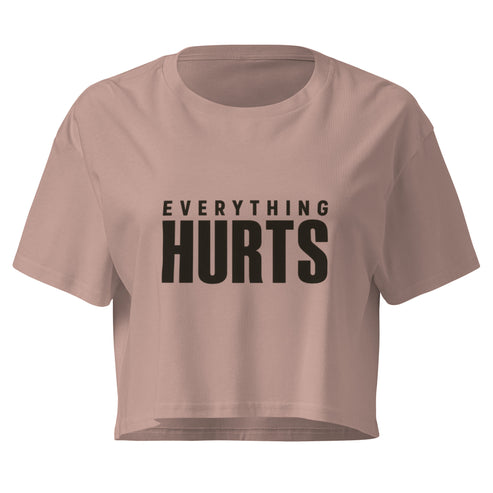 Everything Hurts Relaxed Crop Top