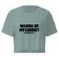 Wanna Be My Cardio? Relaxed Crop Top
