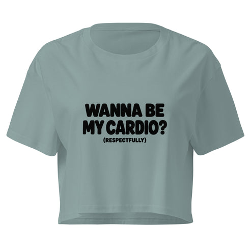 Wanna Be My Cardio? Relaxed Crop Top