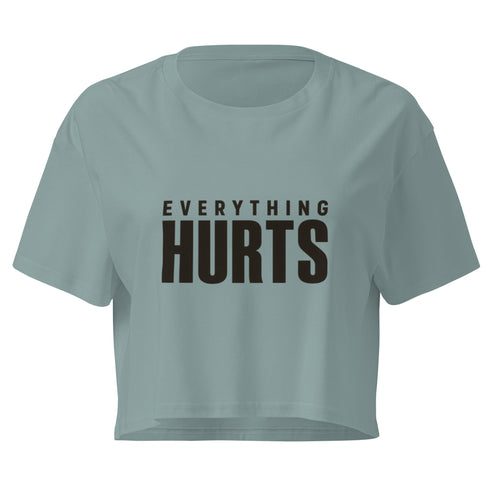 Everything Hurts Relaxed Crop Top