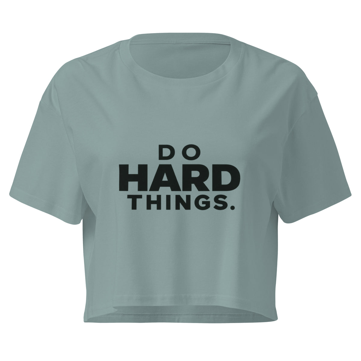 Do Hard Things Relaxed Crop Top