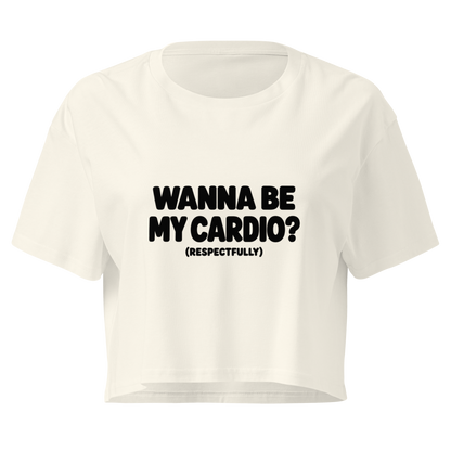 Wanna Be My Cardio? Relaxed Crop Top