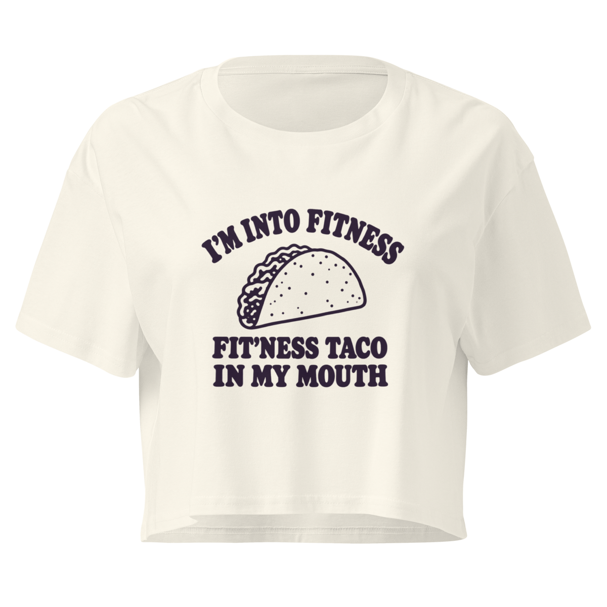 Fit’ness Taco in My Mouth Relaxed Crop Top