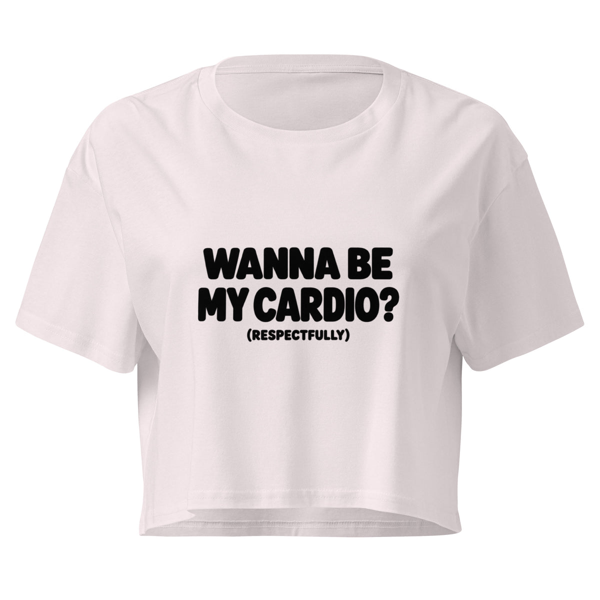 Wanna Be My Cardio? Relaxed Crop Top