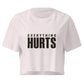 Everything Hurts Relaxed Crop Top