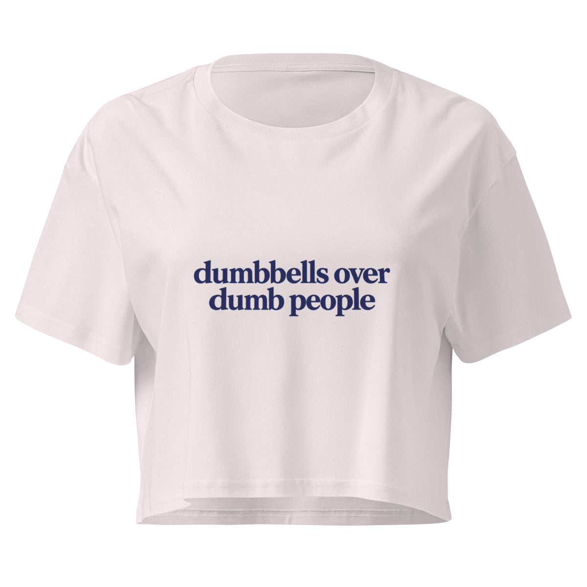 Dumbbells Over Dumb People Relaxed Crop Top