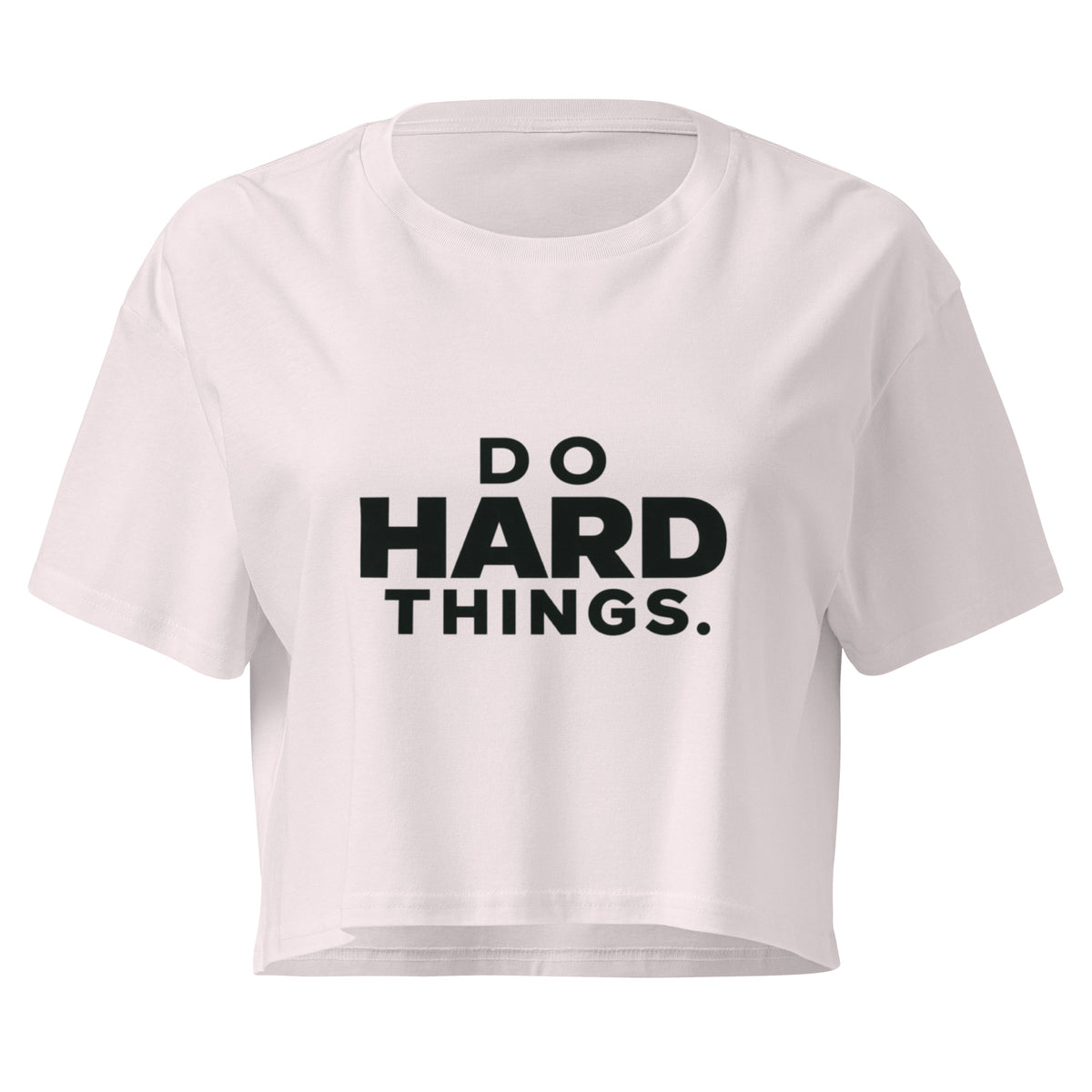 Do Hard Things Relaxed Crop Top
