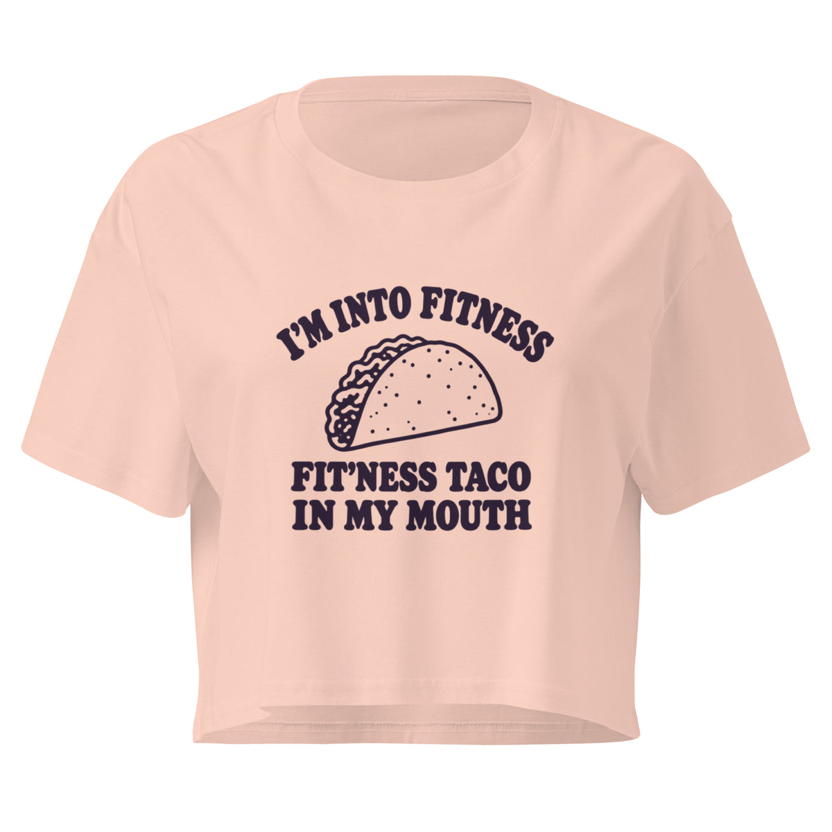Fit’ness Taco in My Mouth Relaxed Crop Top
