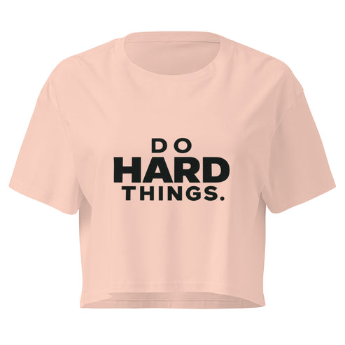 Do Hard Things Relaxed Crop Top