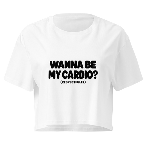 Wanna Be My Cardio? Relaxed Crop Top