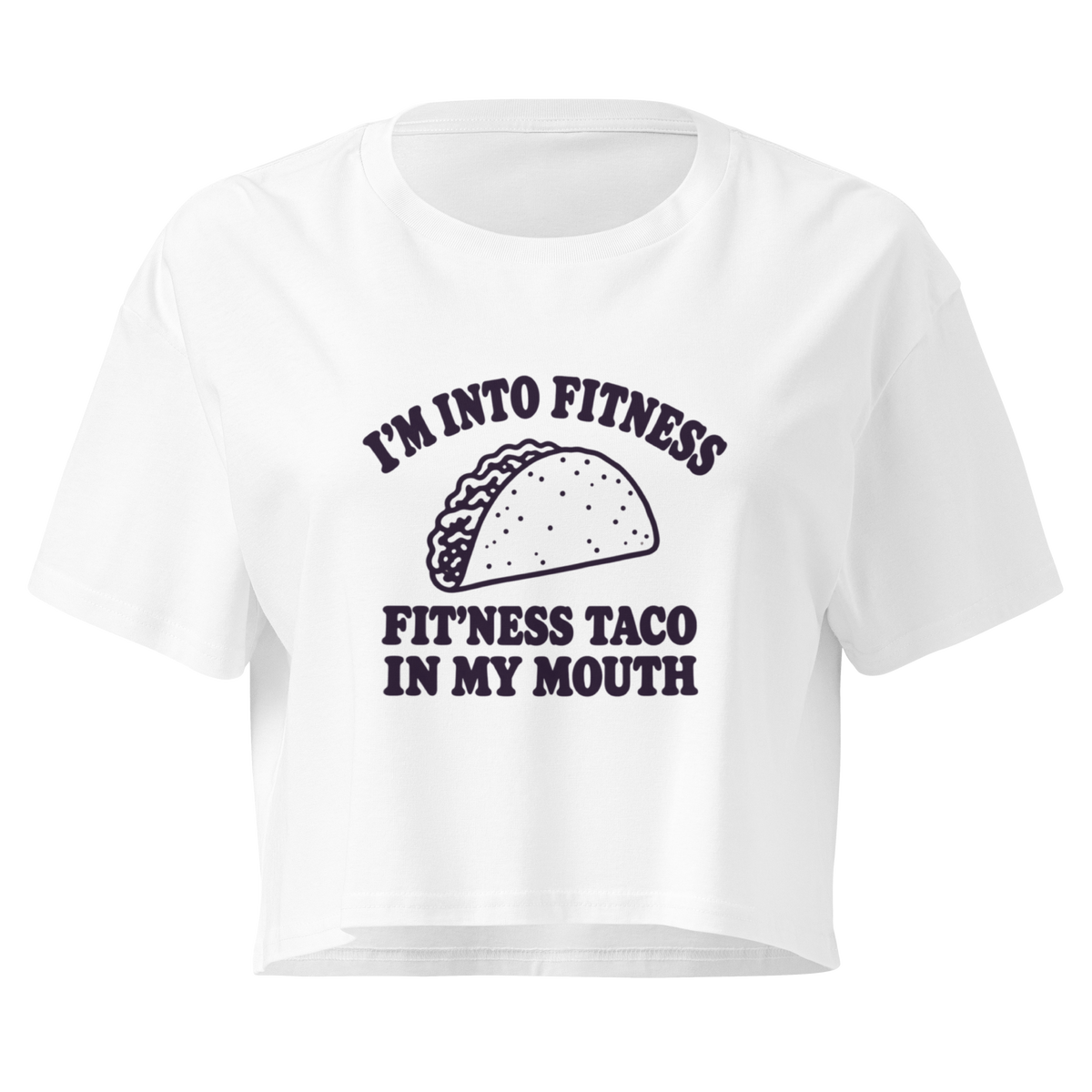 Fit’ness Taco in My Mouth Relaxed Crop Top