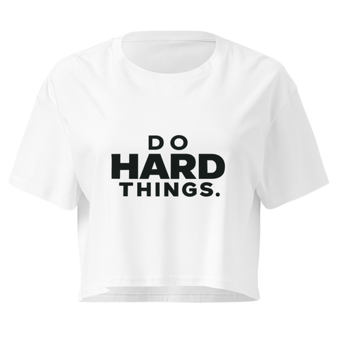 Do Hard Things Relaxed Crop Top