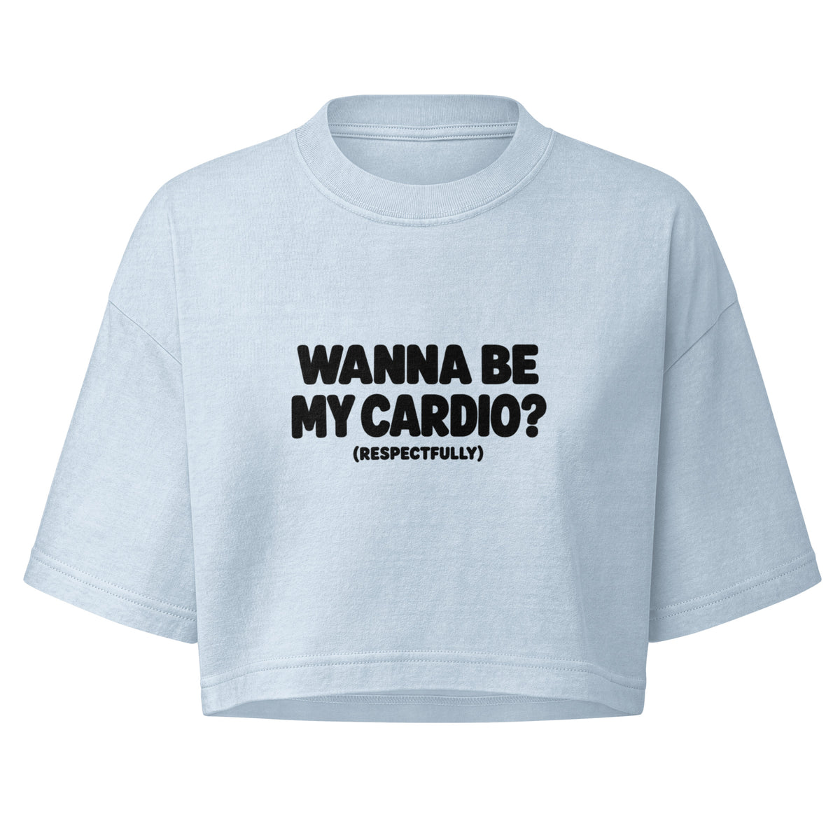 Wanna Be My Cardio? Boxy Crop Top