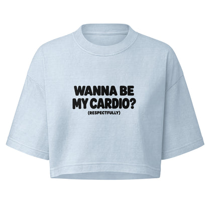 Wanna Be My Cardio? Boxy Crop Top