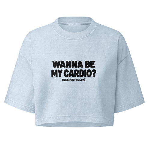 Wanna Be My Cardio? Boxy Crop Top