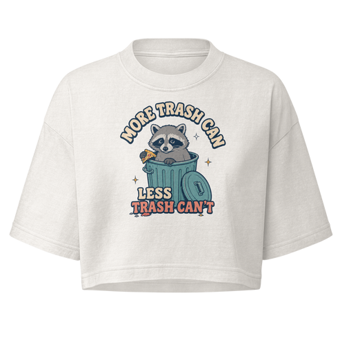 More Trash Can, Less Trash Can't Boxy Crop Top - Vintage White