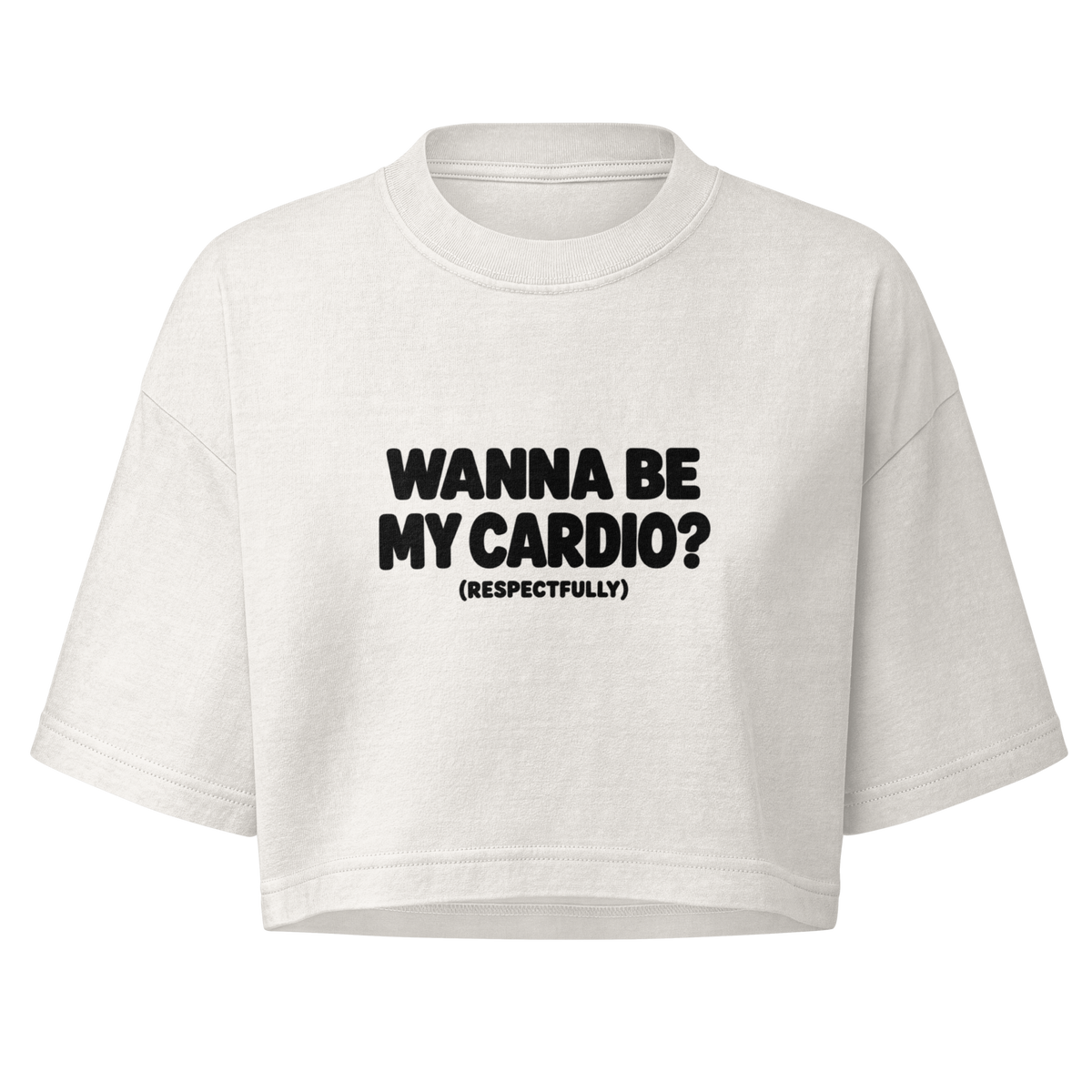 Wanna Be My Cardio? Boxy Crop Top