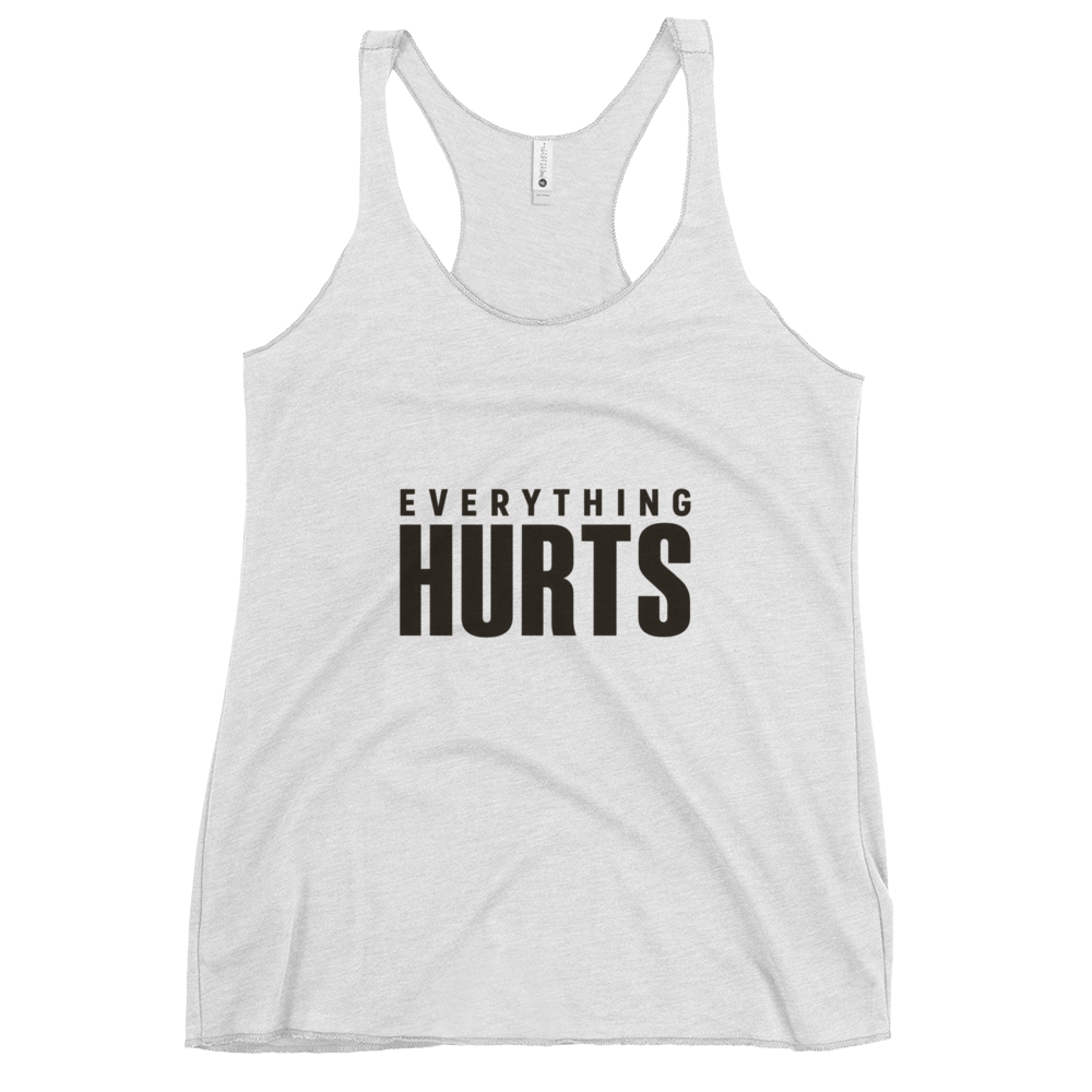 Everything Hurts Tank Top