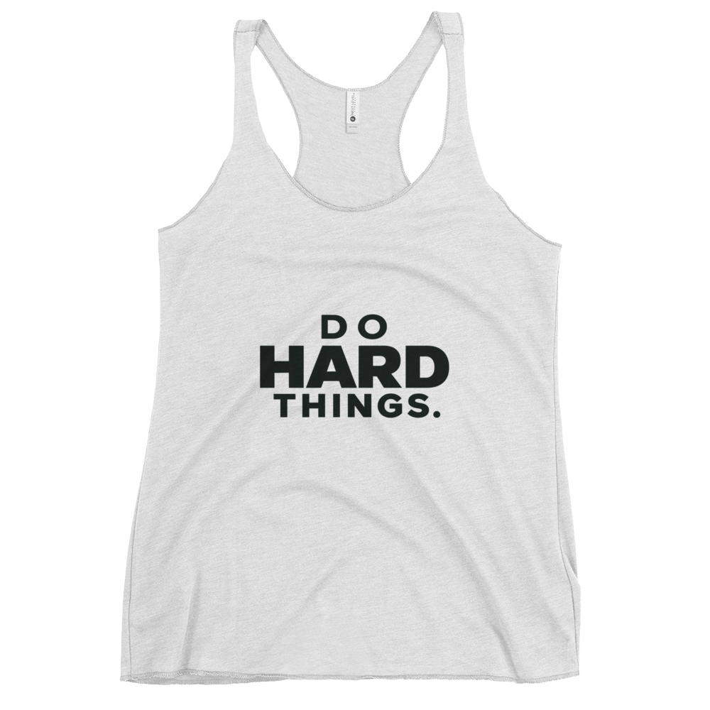 Do Hard Things Tank Top