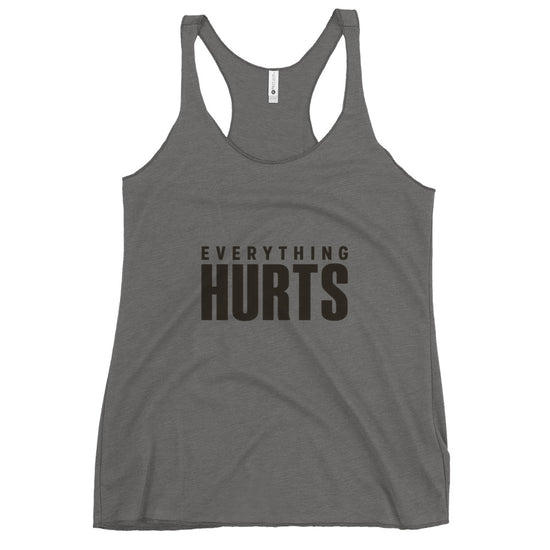 Everything Hurts Tank Top