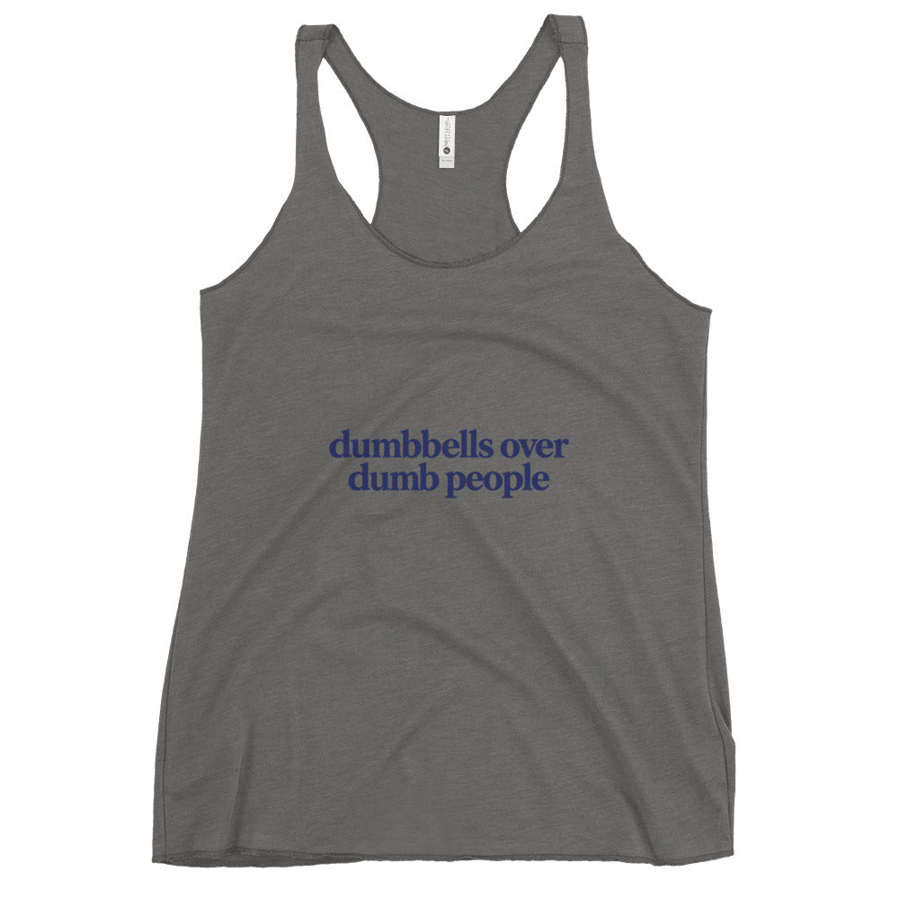 Dumbbells Over Dumb People Tank Top