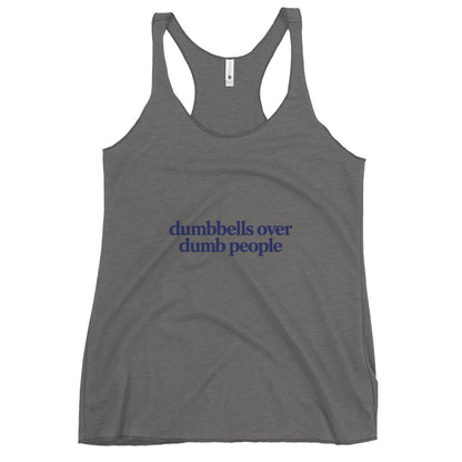 Dumbbells Over Dumb People Tank Top