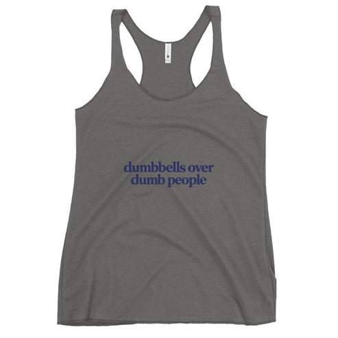Dumbbells Over Dumb People Tank Top