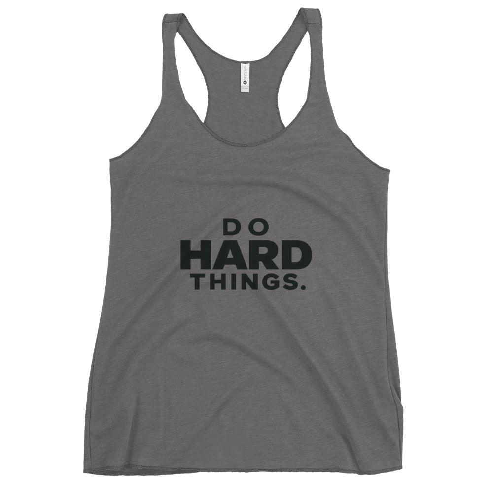 Do Hard Things Tank Top