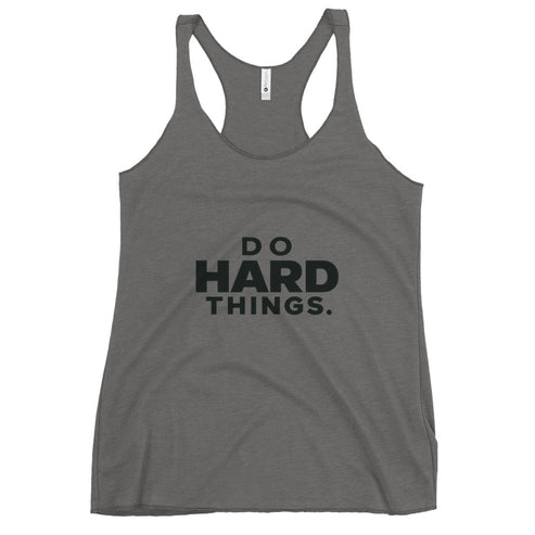 Do Hard Things Tank Top