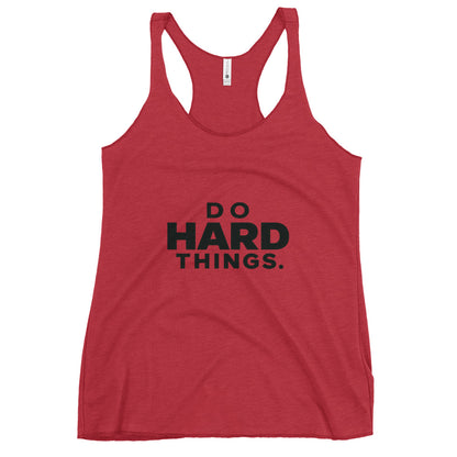 Do Hard Things Tank Top
