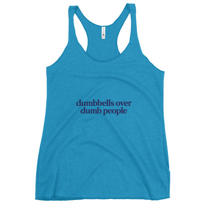 Dumbbells Over Dumb People Tank Top