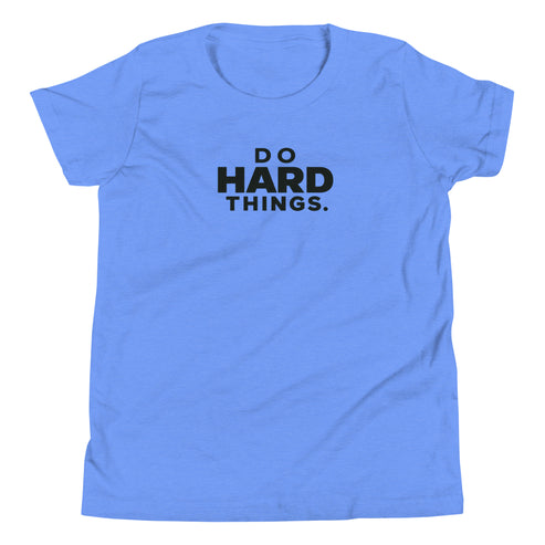 Do Hard Things Youth T-Shirt