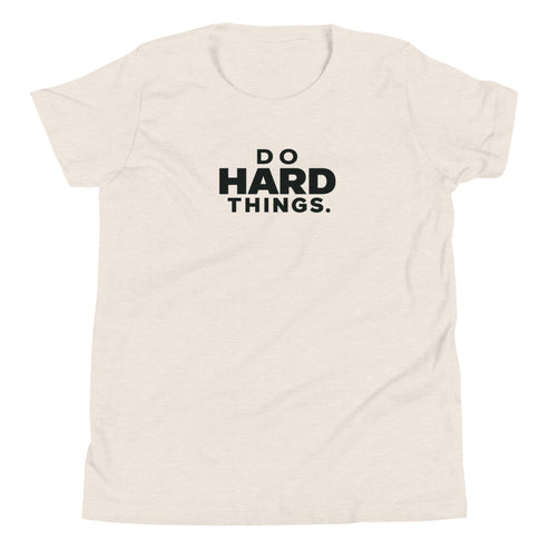 Do Hard Things Youth T-Shirt