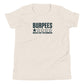 Burpees: Would Not Recommend Youth T-Shirt