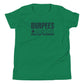 Burpees: Would Not Recommend Youth T-Shirt