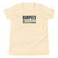 Burpees: Would Not Recommend Youth T-Shirt